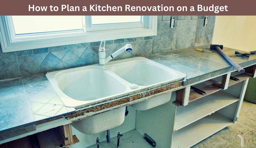 How to Plan a Kitchen Renovation on a Budget